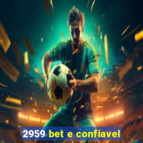 2959 bet e confiavel